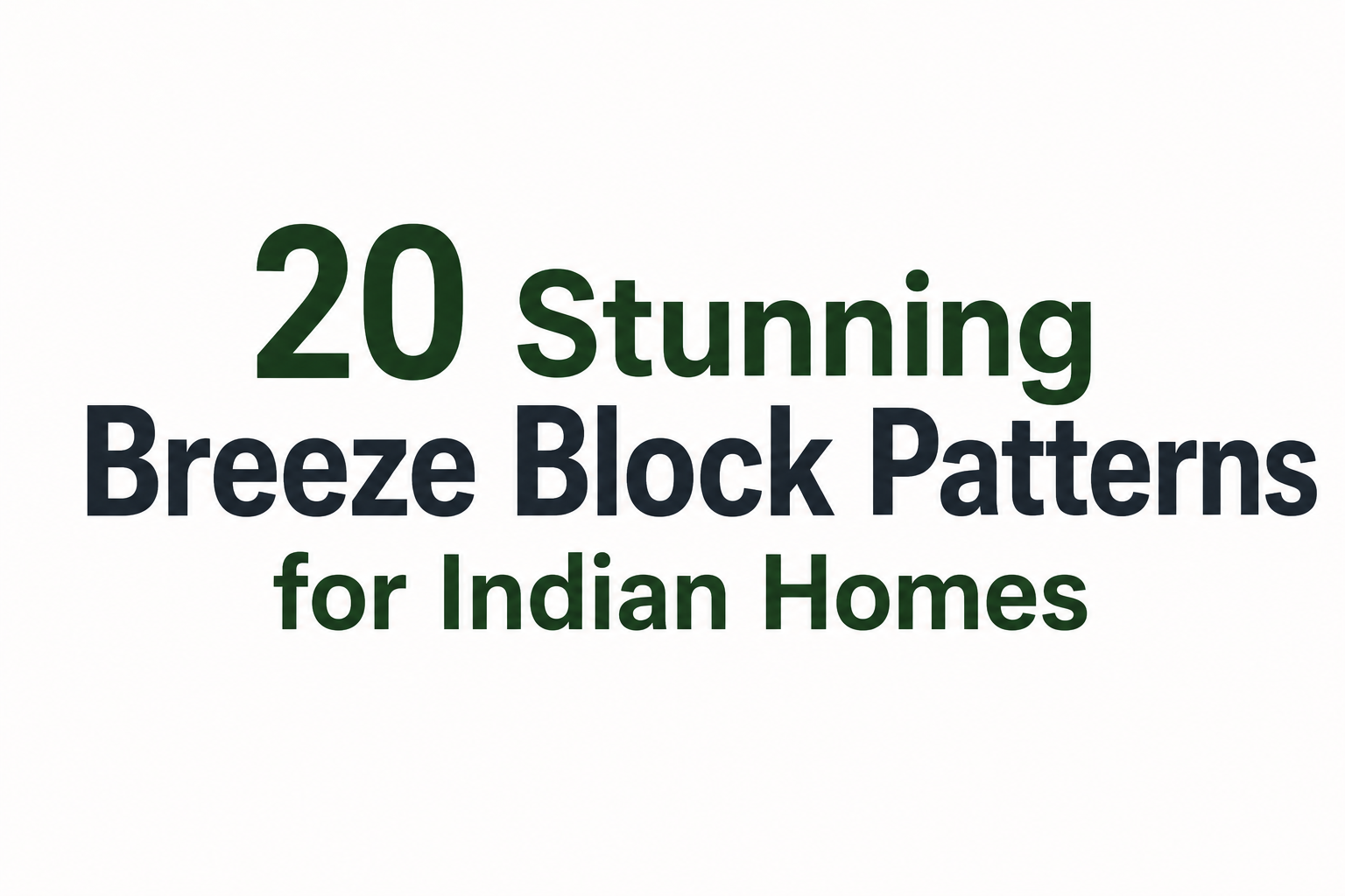 20 Stunning Breeze Block Patterns for Indian Homes