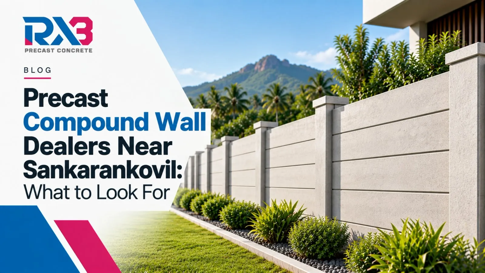Precast Compound Wall Dealers Near Sankarankovil: What to Look For