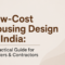 Low-Cost Housing Design in India: A Practical Guide for Builders & Contractors